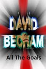Watch David Beckham All The Goals Merdb