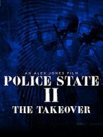 Watch Police State 2: The Takeover Merdb