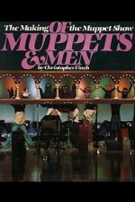 Watch Of Muppets and Men: The Making of \'The Muppet Show\' Merdb