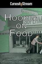 Watch Hooked on Food Merdb