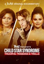 Watch TMZ Presents: Child Star Syndrome: Triumphs, Tragedies & Trolls Merdb