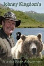Watch Johnny Kingdom And The Bears Of Alaska Merdb