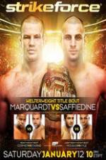 Watch Strikeforce: Marquardt vs. Saffiedine  The Final Strikeforce Event Merdb