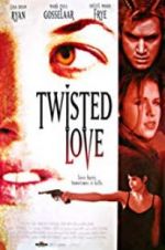Watch Twisted Love Merdb