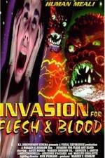Watch Invasion for Flesh and Blood Merdb