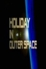 Watch National Geographic Holiday in Outer Space Merdb