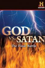 Watch History Channel God vs. Satan: The Final Battle Merdb