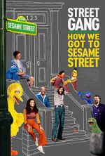 Watch Street Gang: How We Got to Sesame Street Merdb