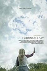 Watch Fighting the Sky Merdb