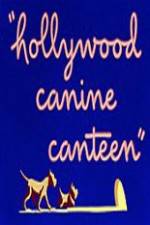 Watch Hollywood Canine Canteen Merdb