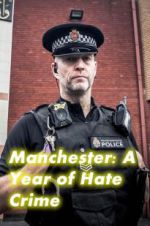 Watch Manchester: A Year of Hate Crime Merdb