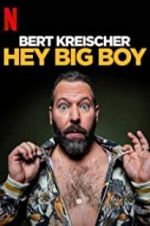 Watch Bert Kreischer: Hey Big Boy Merdb