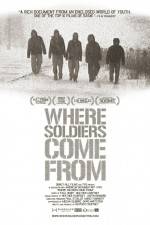 Watch Where Soldiers Come From Merdb