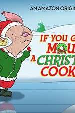 Watch If You Give a Mouse a Christmas Cookie Merdb