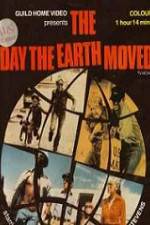 Watch The Day the Earth Moved Merdb