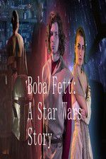 Watch Boba Fett: A Star Wars Story Merdb