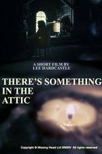Watch There's Something in the Attic Merdb