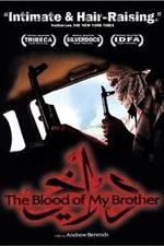 Watch The Blood of My Brother: A Story of Death in Iraq Merdb