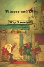 Watch Fitness and Me: Why Exercise? Merdb