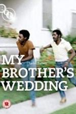 Watch My Brother\'s Wedding Merdb