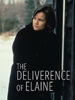 Watch The Deliverance of Elaine Merdb