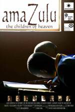 Watch AmaZulu: The Children of Heaven Merdb