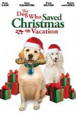 Watch The Dog Who Saved Christmas Vacation Merdb