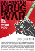 Watch American Drug War: The Last White Hope Merdb