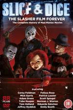 Watch Slice and Dice: The Slasher Film Forever Merdb
