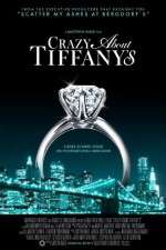 Watch Crazy About Tiffany's Merdb