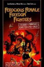 Watch Ferocious Female Freedom Fighters Merdb