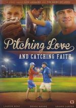 Watch Pitching Love and Catching Faith Merdb