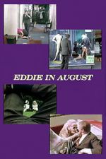 Watch Eddie in August Merdb