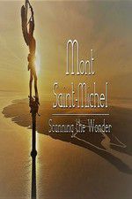 Watch Mont Saint-Michel, Scanning the Wonder Merdb