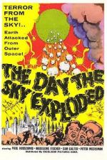 Watch The Day the Sky Exploded Merdb