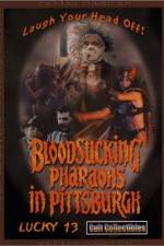 Watch Bloodsucking Pharaohs in Pittsburgh Merdb