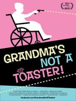 Watch Grandma\'s Not a Toaster Merdb