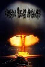 Watch National Geographic Hiroshima Nuclear Apocalypse Merdb