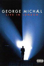 Watch George Michael: Live in London Merdb
