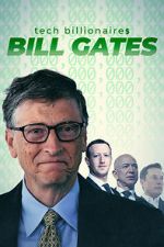 Watch Tech Billionaires: Bill Gates Merdb