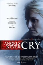 Watch Angels Never Cry Merdb