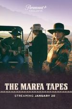 Watch The Marfa Tapes Merdb