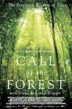 Watch Call of the Forest: The Forgotten Wisdom of Trees Merdb
