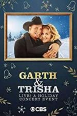 Watch Garth & Trisha Live! A Holiday Concert Event Merdb
