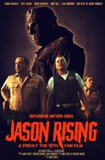 Watch Jason Rising: A Friday the 13th Fan Film Merdb