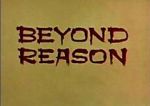 Watch Beyond Reason Merdb