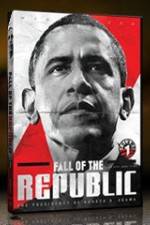 Watch Fall Of The Republic: The Presidency Of Barack H Obama Merdb