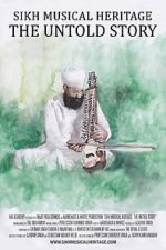 Watch Sikh Musical Heritage: The Untold Story Merdb