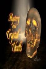 Watch Mystery of the Crystal Skulls Merdb