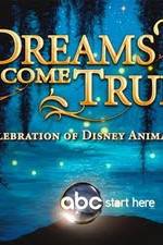 Watch Dreams Come True A Celebration of Disney Animation Merdb